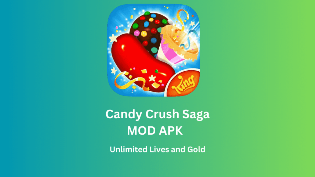 Candy Crush Saga MOD APK v1.286.1.1 Unlimited Lives and Gold